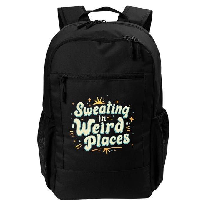Sweating In Weird Place Funny Embarrassing Backpack