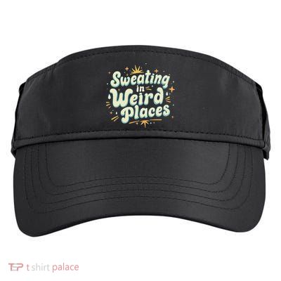 Sweating In Weird Place Funny Embarrassing Adult Drive Performance Visor