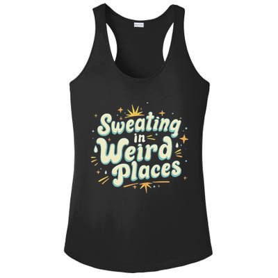 Sweating In Weird Place Funny Embarrassing Ladies PosiCharge Competitor Racerback Tank