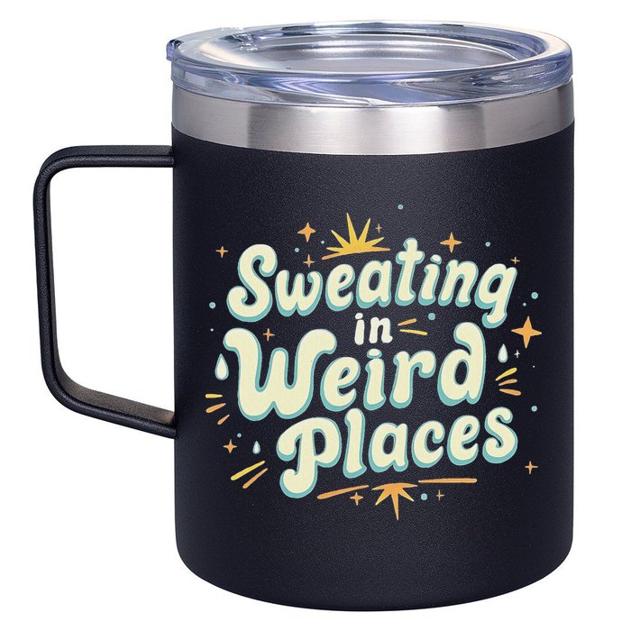 Sweating In Weird Place Funny Embarrassing 12oz Stainless Steel Coffee Mug