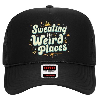 Sweating In Weird Place Funny Embarrassing Trucker Hat