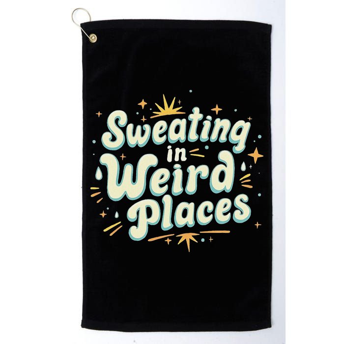 Sweating In Weird Place Funny Embarrassing Golf Towel