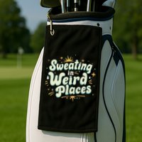 Sweating In Weird Place Funny Embarrassing Golf Towel