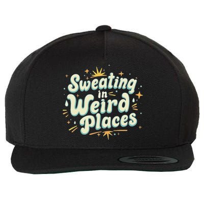 Sweating In Weird Place Funny Embarrassing Wool Snapback Cap
