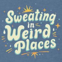 Sweating In Weird Place Funny Embarrassing Garment-Dyed Sweatshirt