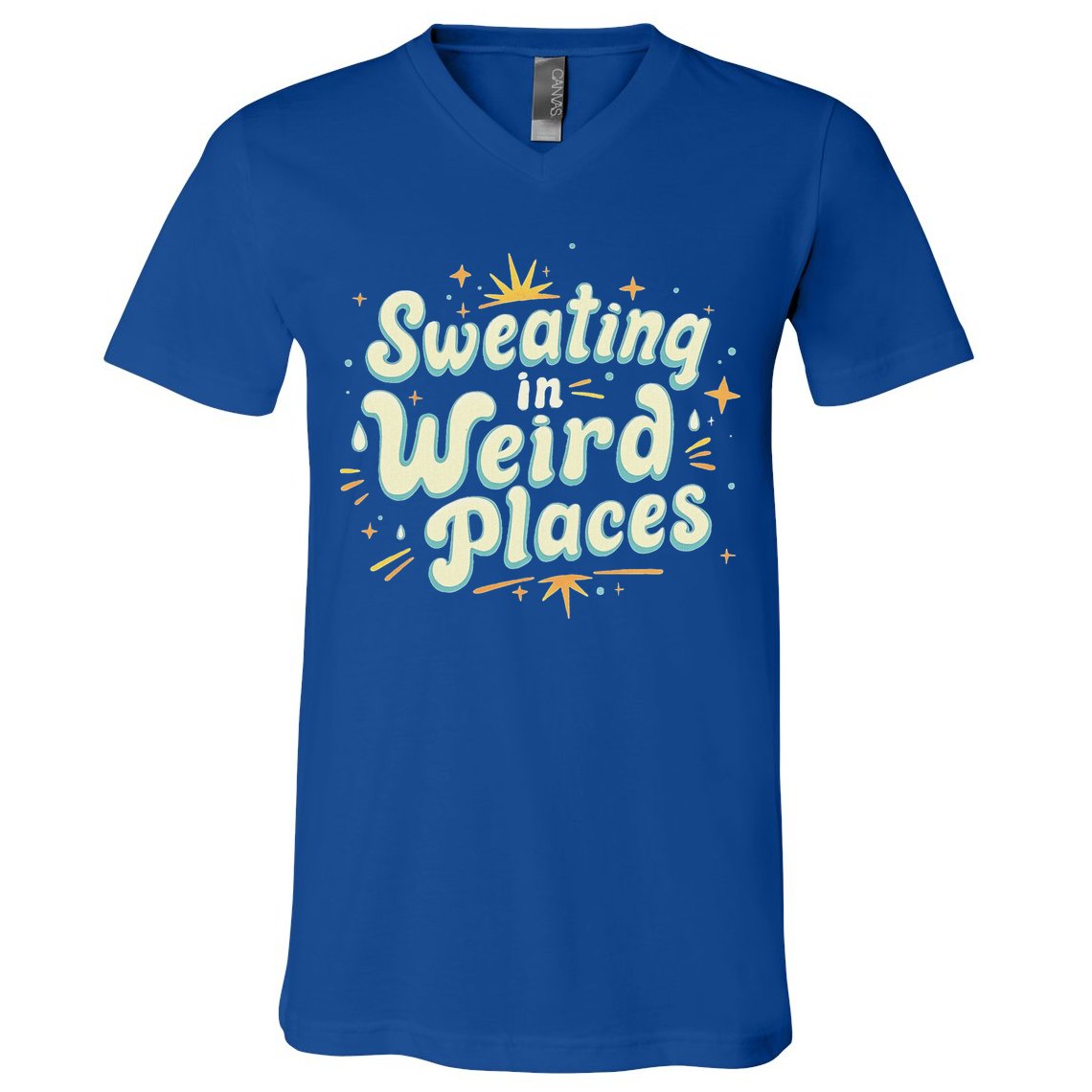 Sweating In Weird Place Funny Embarrassing V-Neck T-Shirt