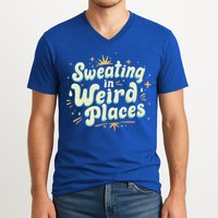 Sweating In Weird Place Funny Embarrassing V-Neck T-Shirt