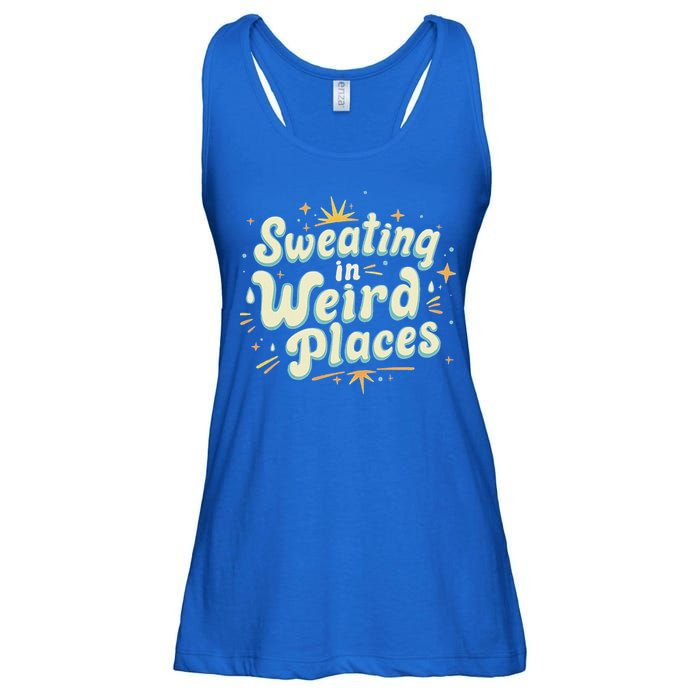 Sweating In Weird Place Funny Embarrassing Ladies Essential Flowy Tank