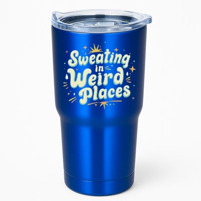 Sweating In Weird Place Funny Embarrassing Tumbler