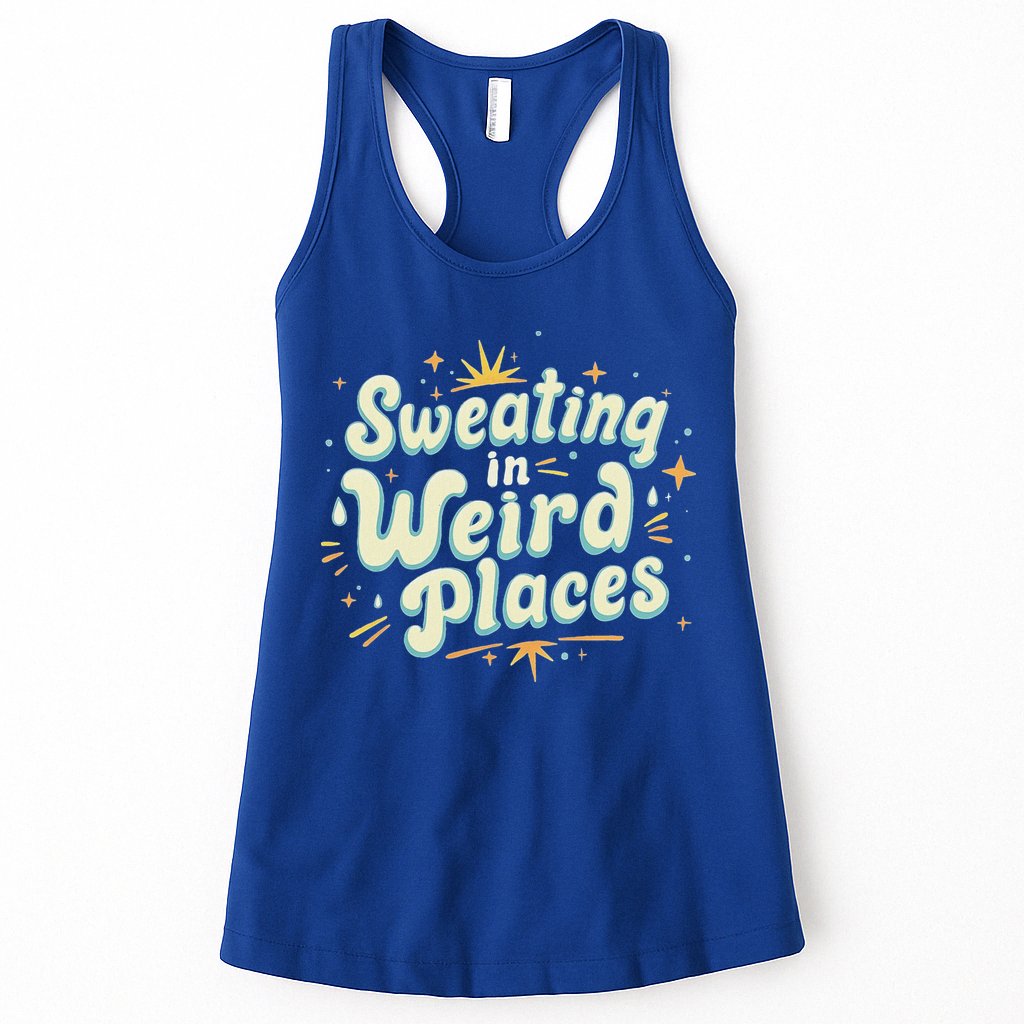 Sweating In Weird Place Funny Embarrassing Womens Tank Top