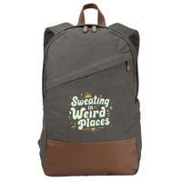 Sweating In Weird Place Funny Embarrassing Cotton Canvas Backpack