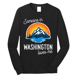 Someone In Washington Loves Me Long Sleeve Shirt