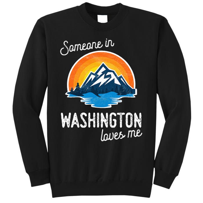 Someone In Washington Loves Me Sweatshirt