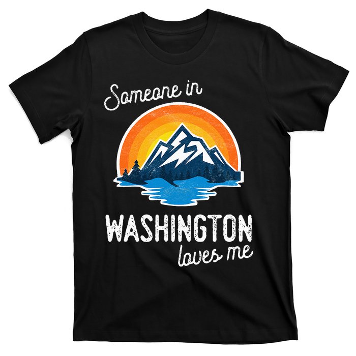 Someone In Washington Loves Me T-Shirt