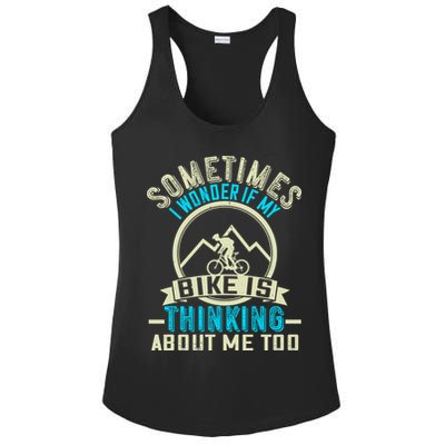 Sometimes I Wonder If My Bike Is Thinking About Me Too Ladies PosiCharge Competitor Racerback Tank