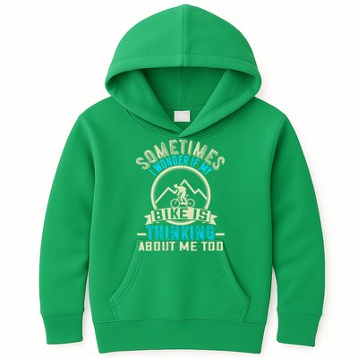 Sometimes I Wonder If My Bike Is Thinking About Me Too Kids Hoodie