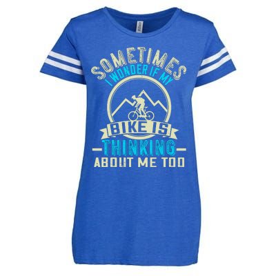 Sometimes I Wonder If My Bike Is Thinking About Me Too Enza Ladies Jersey Football T-Shirt