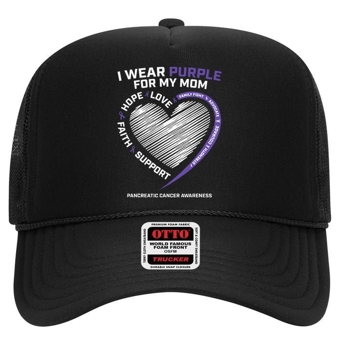 Support I Wear Purple For My Mom Pancreatic Cancer Awareness High Crown Mesh Back Trucker Hat