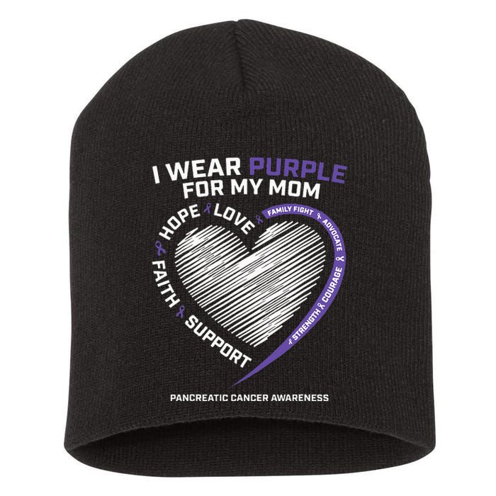 Support I Wear Purple For My Mom Pancreatic Cancer Awareness Short Acrylic Beanie