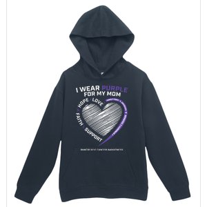 Support I Wear Purple For My Mom Pancreatic Cancer Awareness Urban Pullover Hoodie