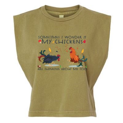 Sometimes I Wonder If My Chickens Are Thinking About Me Too Garment-Dyed Women's Muscle Tee