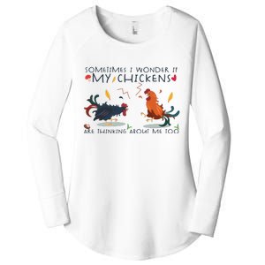 Sometimes I Wonder If My Chickens Are Thinking About Me Too Women's Perfect Tri Tunic Long Sleeve Shirt