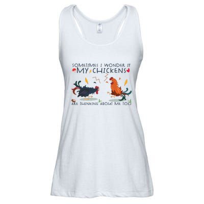 Sometimes I Wonder If My Chickens Are Thinking About Me Too Ladies Essential Flowy Tank