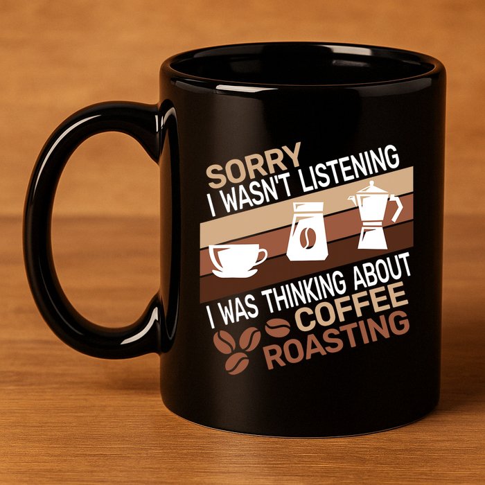 Sorry I Wasn't Coffee Roasting retro Barista Coffee Roaster 11oz C Handle Ceramic Mug