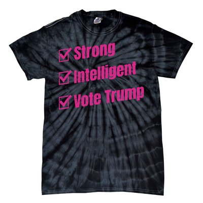 Strong Intelligent Women For Trump Tie-Dye T-Shirt