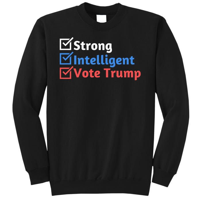 Strong Intelligent Women For Trump Girl Maga Checklist Tall Sweatshirt