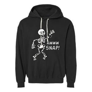 Skeleton Injury Wrist Surgery Recovery Aw Snap Broken Arm Garment-Dyed Fleece Hoodie