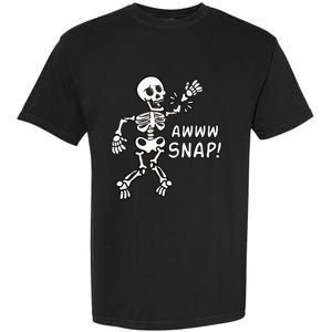 Skeleton Injury Wrist Surgery Recovery Aw Snap Broken Arm Garment-Dyed Heavyweight T-Shirt