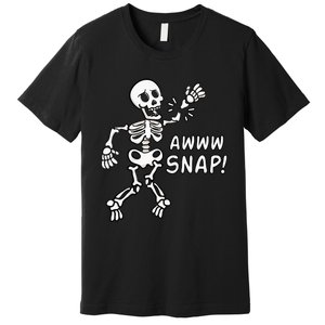 Skeleton Injury Wrist Surgery Recovery Aw Snap Broken Arm Premium T-Shirt