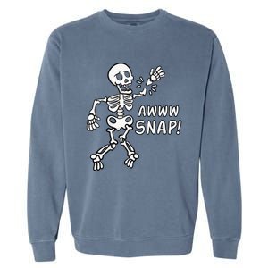 Skeleton Injury Wrist Surgery Recovery Aw Snap Broken Arm Garment-Dyed Sweatshirt