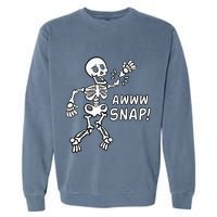Skeleton Injury Wrist Surgery Recovery Aw Snap Broken Arm Garment-Dyed Sweatshirt