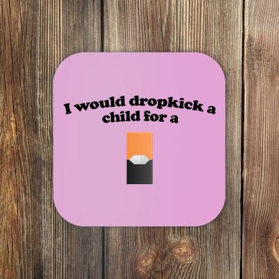 Shopillegal I Would Dropkick A Child For A Mango Juul Pod Coaster