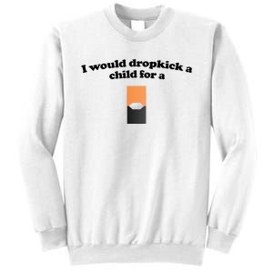 Shopillegal I Would Dropkick A Child For A Mango Juul Pod Sweatshirt