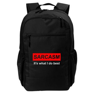 Sarcasm It’S What I Do Best Quote Daily Commute Backpack