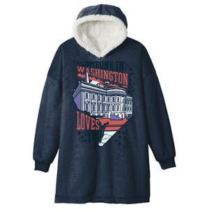 Someone In Washington Loves You Gift Hooded Wearable Blanket