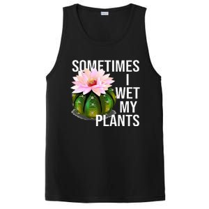 Sometimes I Wet My Plants Funny Gardening Cactus Lover PosiCharge Competitor Tank