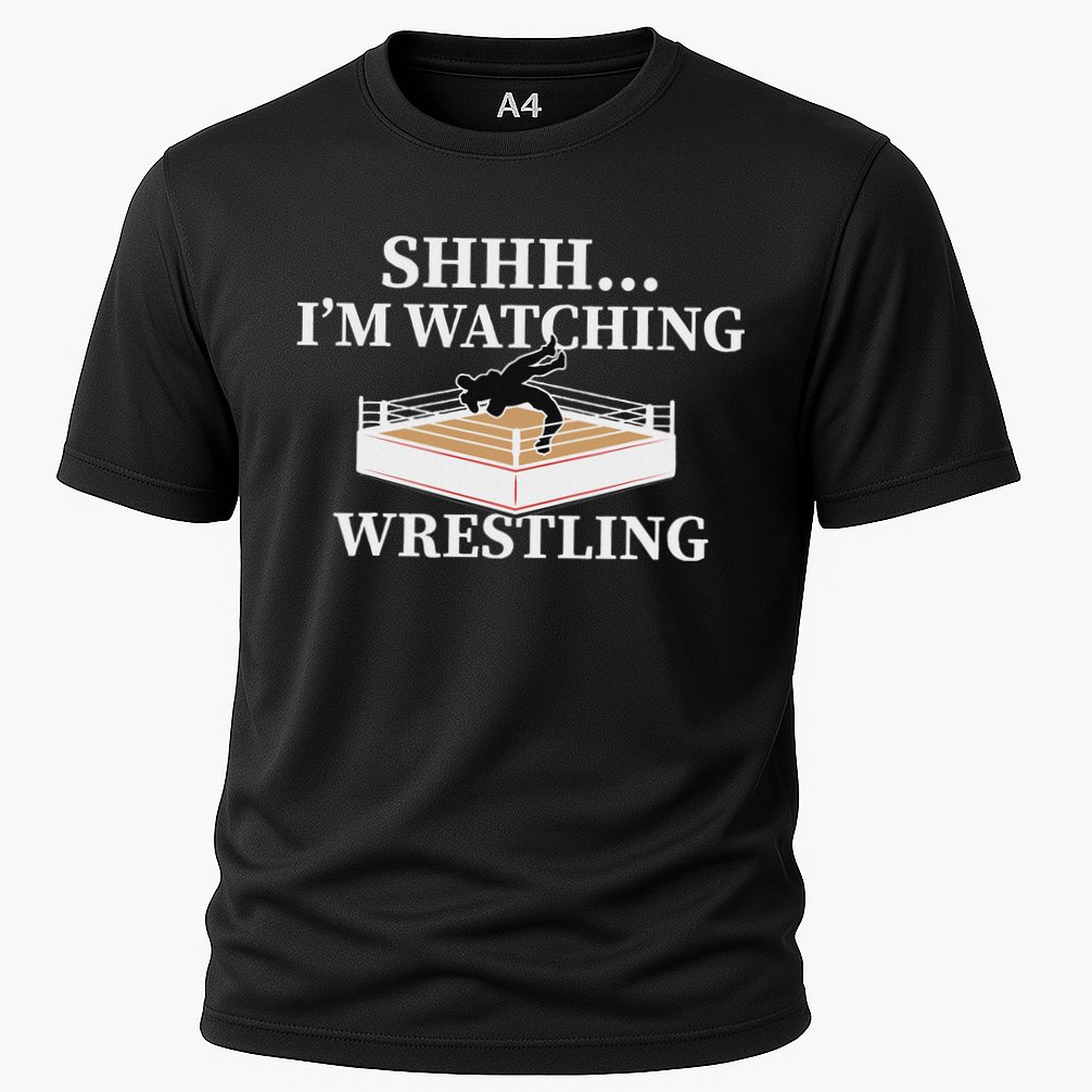 Shhh IM Watching Wrestling Funny Wrestling Lover Gift Cooling Performance Crew T-Shirt