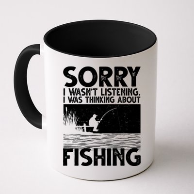 Sorry I Wasn't Listening I Was Thinking About Fishing Mug