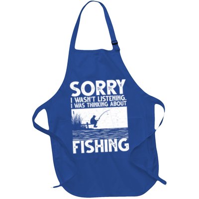 Sorry I Wasn't Listening I Was Thinking About Fishing Apron