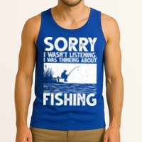 Sorry I Wasn't Listening I Was Thinking About Fishing Tank Top