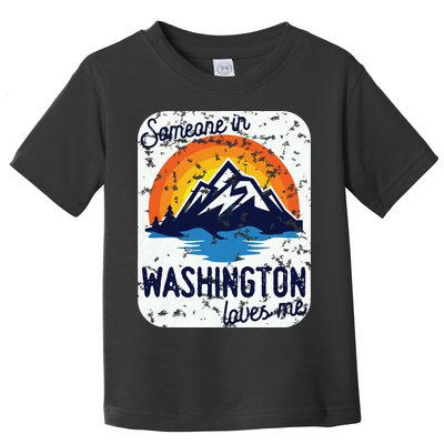 Someone In Washington Loves Me Toddler T-Shirt