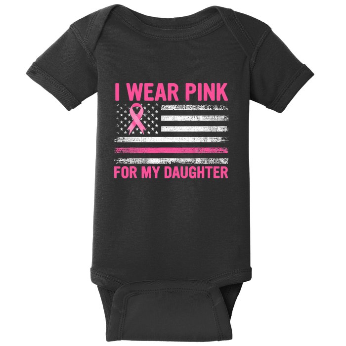 Support I Wear Pink For My Daughter Breast Cancer Awareness Baby Bodysuit