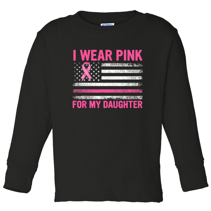 Support I Wear Pink For My Daughter Breast Cancer Awareness Toddler Long Sleeve Shirt