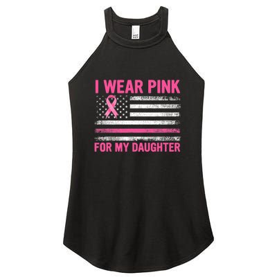 Support I Wear Pink For My Daughter Breast Cancer Awareness Women's Perfect Tri Rocker Tank