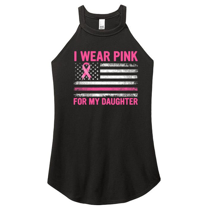 Support I Wear Pink For My Daughter Breast Cancer Awareness Women's Perfect Tri Rocker Tank