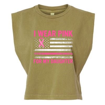 Support I Wear Pink For My Daughter Breast Cancer Awareness Garment-Dyed Women's Muscle Tee